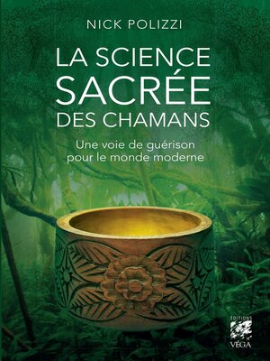 cover image of La science sacrée des chamans--Une voie de guérison pour le monde moderne
